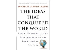 Livro Ideas That Conquered The World de Michael Mandelbaum (Inglês)