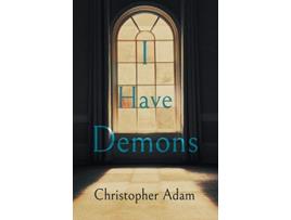 Livro I Have Demons de Christopher Adam (Inglês)