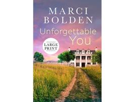 Livro Unforgettable You Large Print de Marci Bolden (Inglês)