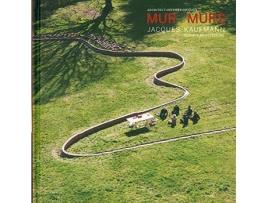 Livro MUR l murs. Jacques Kaufmann, Ceramic Architecture de Luca Pattaroni (Inglês - Capa Dura)