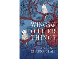 Livro Wings Other Things Stories de Chauna Craig (Inglês)