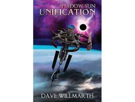 Livro Shadow Sun Unification Shadow Sun Book Five de Dave Willmarth (Inglês)