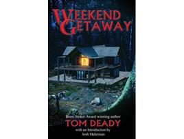 Livro Weekend Getaway de Tom Deady (Inglês)