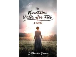 Livro The Mountains Under Her Feet de Catherine Vance (Inglês)