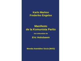 Livro Manifesto de la Komunista Partio kun enkonduko de Eric Hobsbawm Esperanto Edition de Karlo Markso, Frederiko Engelso et al.