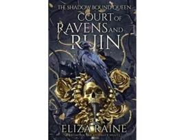 Livro Court of Ravens and Ruin A Brides of Mist and Fae Novel The Shadow Bound Queen de Eliza Raine (Inglês)