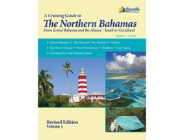 Livro The Northern Bahamas Cruising Guide Volume 1 de Stephen J Pavlidis (Inglês)