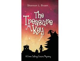 Livro The Treasure Key The CrimeSolving Cousins Mysteries Book 2 2 de Shannon L Brown (Inglês)