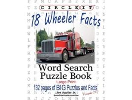 Livro Circle It 18 Wheeler Facts Word Search Puzzle Book de Lowry Global Media Llc, Joe Aguilar et al. (Inglês)