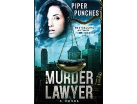 Livro The Murder Lawyer de Piper Punches (Inglês)