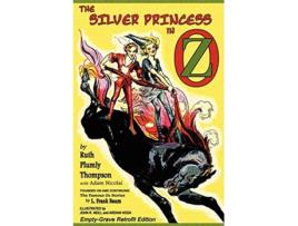 Livro Silver Princess in Oz de Ruth Plumly Thompson e Adam Nicolai (Inglês)