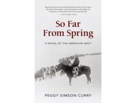 Livro so far from spring de peggy simson curry (inglês)