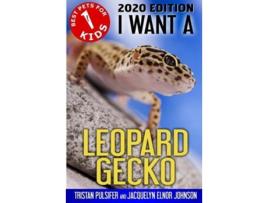 Livro i want a leopard gecko de tristan pulsifer,jacquelyn elnor johnson (inglês)