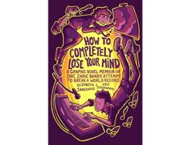 Livro How to Completely Lose Your Mind de Elizabeth Jancewicz e Eric Stevenson (Inglês)