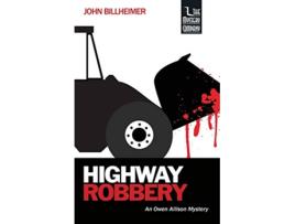 Livro Highway Robbery de John Billheimer (Inglês)