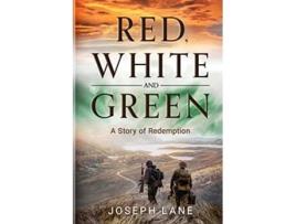 Livro Red White and Green de Joseph Lane (Inglês)