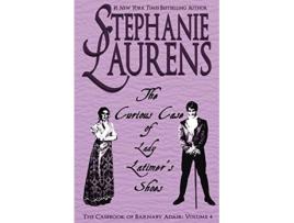 Livro The Curious Case of Lady Latimers Shoes Casebook of Barnaby Adair de Stephanie Laurens (Inglês)