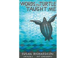 Livro Words the Turtle Taught Me de Susan Richardson (Inglês)