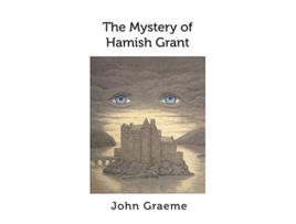 Livro The Mystery of Hamish Grant de John Graeme (Inglês)