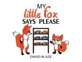 Livro My Little Fox Says Please de David Blaze (Inglês)