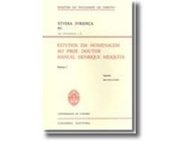 Livro Estudos em Homenagem ao Prof. Doutor Manuel Henrique Mesquita Vol. I de Diogo Leite de Campos