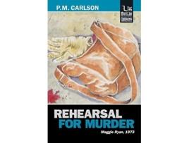 Livro Rehearsal for Murder de P M Carlson (Inglês)