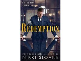 Livro The Redemption Filthy Rich Americans de Nikki Sloane (Inglês)