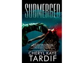 Livro Submerged de Cheryl Kaye Tardif (Inglês)