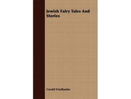 Livro Jewish Fairy Tales And Stories de Gerald Friedlander (Inglês)