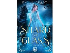 Livro Shard of Glass de Emily Deady (Inglês)