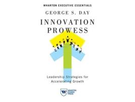 Livro Innovation Prowess de George S Day (Inglês)