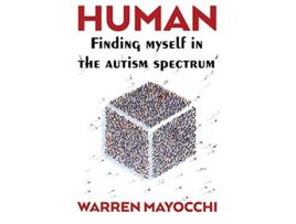 Livro Human Finding myself in the autism spectrum de Warren Mayocchi (Inglês)