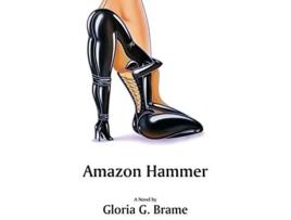 Livro Amazon Hammer de Gloria G Brame (Inglês)