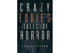 Livro Crazy Eddies Tales of Horror de Eddie Gatton (Inglês)