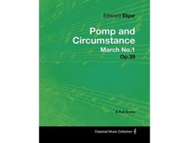 Livro Edward Elgar Pomp and Circumstance March No1 Op39 A Full Score de Edward Elgar (Inglês)