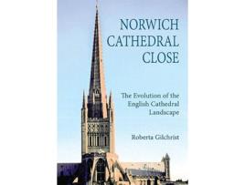 Livro Norwich Cathedral Close de Roberta Gilchrist (Inglês)