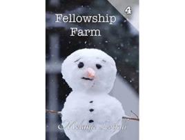 Livro Fellowship Farm 4 Books 1012 4 de Melanie Lotfali (Inglês)