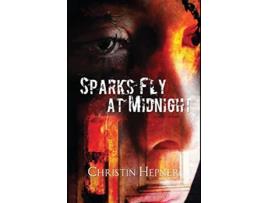 Livro Sparks Fly at Midnight de Christin E Hepner (Inglês - Capa Dura)