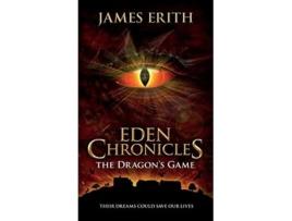 Livro The Dragons Game Eden Chronicles de James Erith (Inglês)