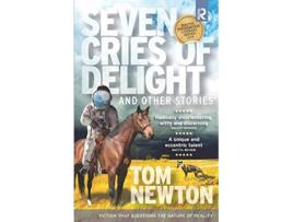 Livro Seven Cries of Delight de Tom Newton (Inglês)