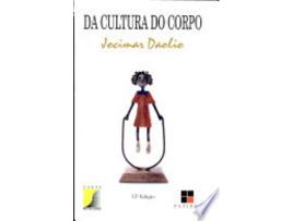 Livro DA CULTURA DO CORPO de DAOLIO, JOCIMAR (Português do Brasil)