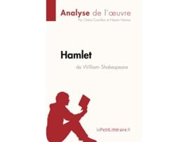 Livro Hamlet de William Shakespeare Analyse de loeuvre Comprendre la littérature avec lePetitLittérairefr French Edition de Claire Cornillon (Francês)