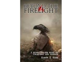 Livro Beyond the Firelight Deluxe A Storytelling Game of Folkloric Horror de Aaron T Huss (Inglês)