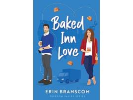 Livro Baked Inn Love de Erin Branscom (Inglês)