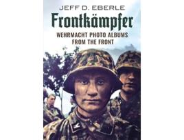 Livro Frontkampfer de Jeff D Eberle (Inglês - Capa Dura)