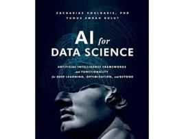 Livro AI for Data Science de Zacharias Voulgaris e Yunus Emrah Bulut (Inglês)