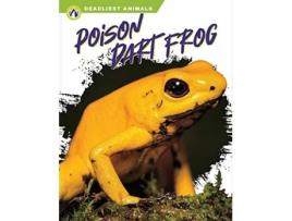 Livro Deadliest Animals Poison Dart Frog de Golriz Golkar (Inglês - Capa Dura)