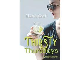 Livro Thirsty Thursdays Hobbs de Elena Graf (Inglês)