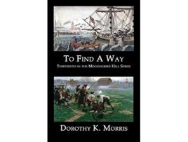 Livro To Find a Way 13 de Dorothy K Morris (Inglês)