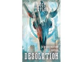 Livro Desolation A Horror Western Novella Welcome to the West de Lucy Taylor (Inglês)